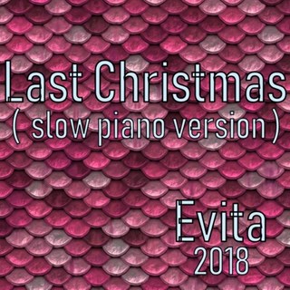 Last Christmas by Evita Download