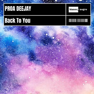 Back To You by Proa Deejay Download