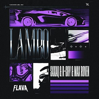 Lambo by ‏‏‏‏‏‏Saxaq, R Chy, Max Roven Download