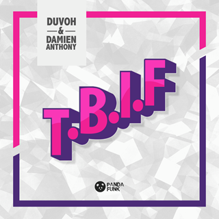 Tbif by Duvoh & Damien Anthony Download