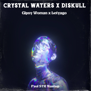 Gipsy Woman X Letyago by Crystal Waters X Diskull Download