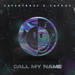 Call My Name by Catchfraze & Zapdos Download