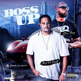 Boss Up by Big G Nutt ft Slim Thug Download