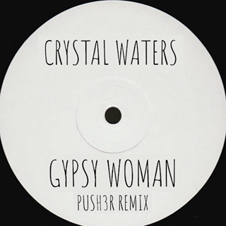 Gypsy Woman by Crystal Waters Download