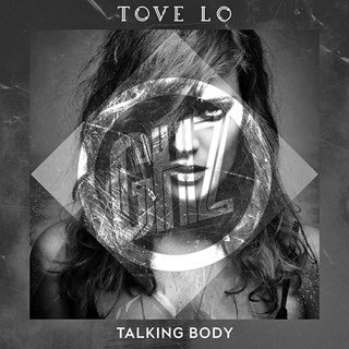 Talking Body by Tove Lo Download