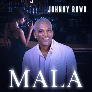 Mala by Jhonny Rowd Download