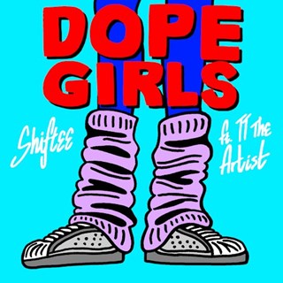 Dope Girls by Shiftee ft Tt The Artist Download