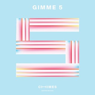 Gimme 5 by Chimes Download