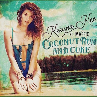 Coconut Rum & Coke by Keeana Kee ft Maffio Download