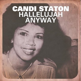 Hallelujah Anyway by Candi Staton Download