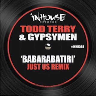 Babarabatiri by Todd Terry & Gypsymen Download