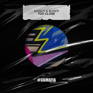 Too Close by Münch & Buker Download
