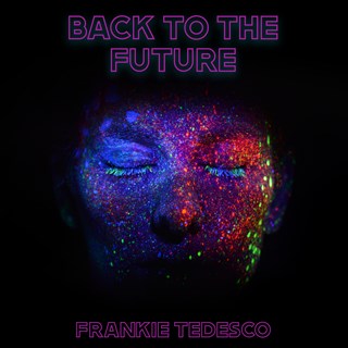 Back To The Future by Frankie Tedesco Download