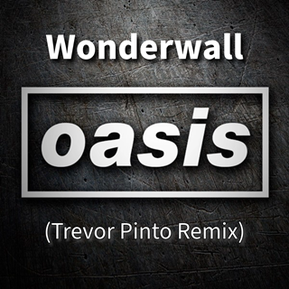 Wonderwall by Oasis, Trevor Pinto Download