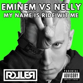 My Name Is X Ride Wit Me by Eminem X Nelly Download