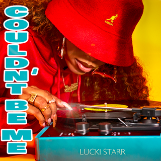 Couldnt Be Me by Lucki Starr Download