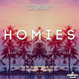 Homies by Tony Chevy ft Brekk Download