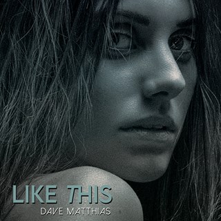 Like This by Dave Matthias Download