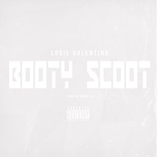 Booty Scoot by Louie Valentino Download