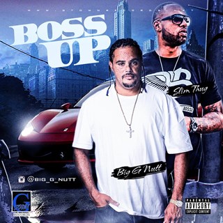 Boss Up by Big G Nutt ft Slim Thug Download