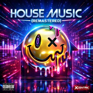 House Music by Xcentric Download