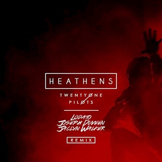 Heathens by Twenty One Pilots Download