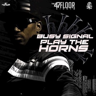 Play The Horns by Busy Signal Download