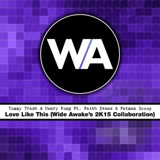 Love Like This by Tommy Trash & Henry Fong ft Faith Evans & Fatman Scoop Download