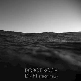 Drift by Robot Koch ft Nilu Download