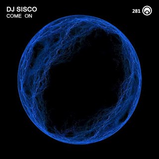 Come On by DJ Sisco Download