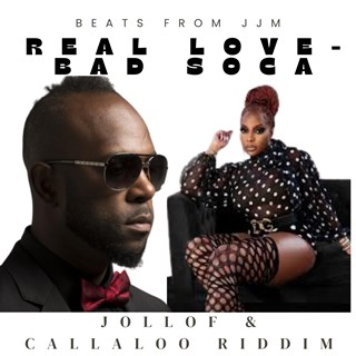 Real Love Bad Soca Jollof & Callaloo Riddim by Mary J Blige, Bungi Garlin, Beats From Jjm Download