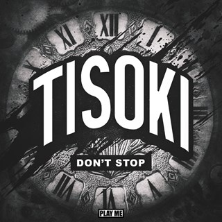 Dont Stop by Tisoki Download