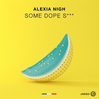 Some Dope Shit by Alexia Nigh Download