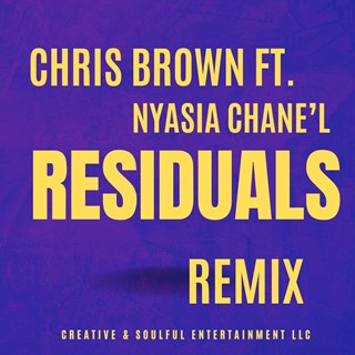 Residuals Remix by Chris Brown ft Nyasia Chanel Download