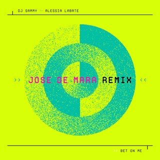 Bet On Me by DJ Sammy & Alessia Labate Download