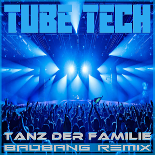 Tanz Der Familie by Tube Tech Download