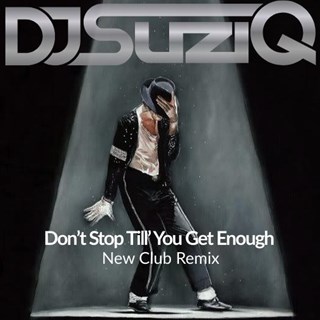 Dont Stop Till You Get Enough by DJ Suziq Download