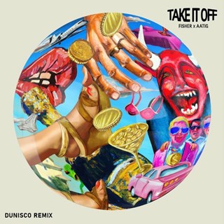 Take It Off by Fisher ft Aatig Download