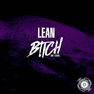 Lean by Bitch Be Cool Download