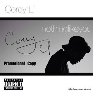Nothing Like You by Corey El Download