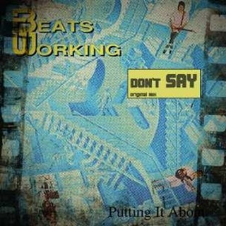 Dont Say by Beats Working Download