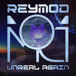 Unreal Again by Reymod Download