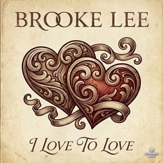 I Love To Love by Brooke Lee Download