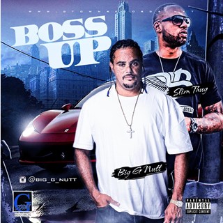 Boss Up by Big G Nutt ft Slim Thug Download
