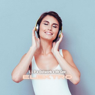 Elektro by L L P X Outwork X Mr Gee Download