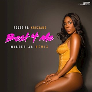Best 4 Me by Rozee ft Kruziano Download