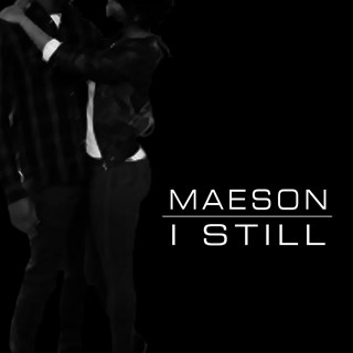 I Still by DJ Mike Jack ft Maeson Download