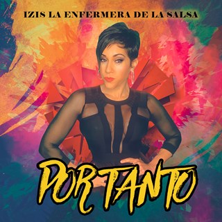 Por Tanto by Izis La Enfermera De La Salsa Download
