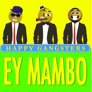 Ey Mambo by Happy Gangsters Download