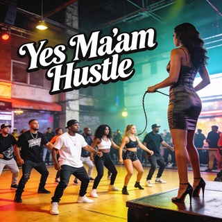 Yes Maam Hustle by 1Hit 1Der Download